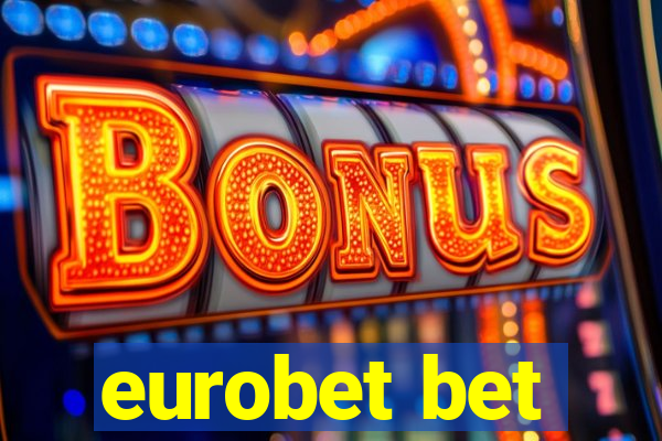 eurobet bet